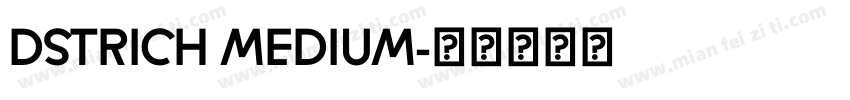 DSTRICH MEDIUM字体转换